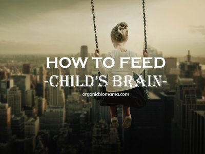 how to feed child's brain